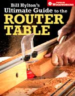 Ultimate Guide To The Router Table